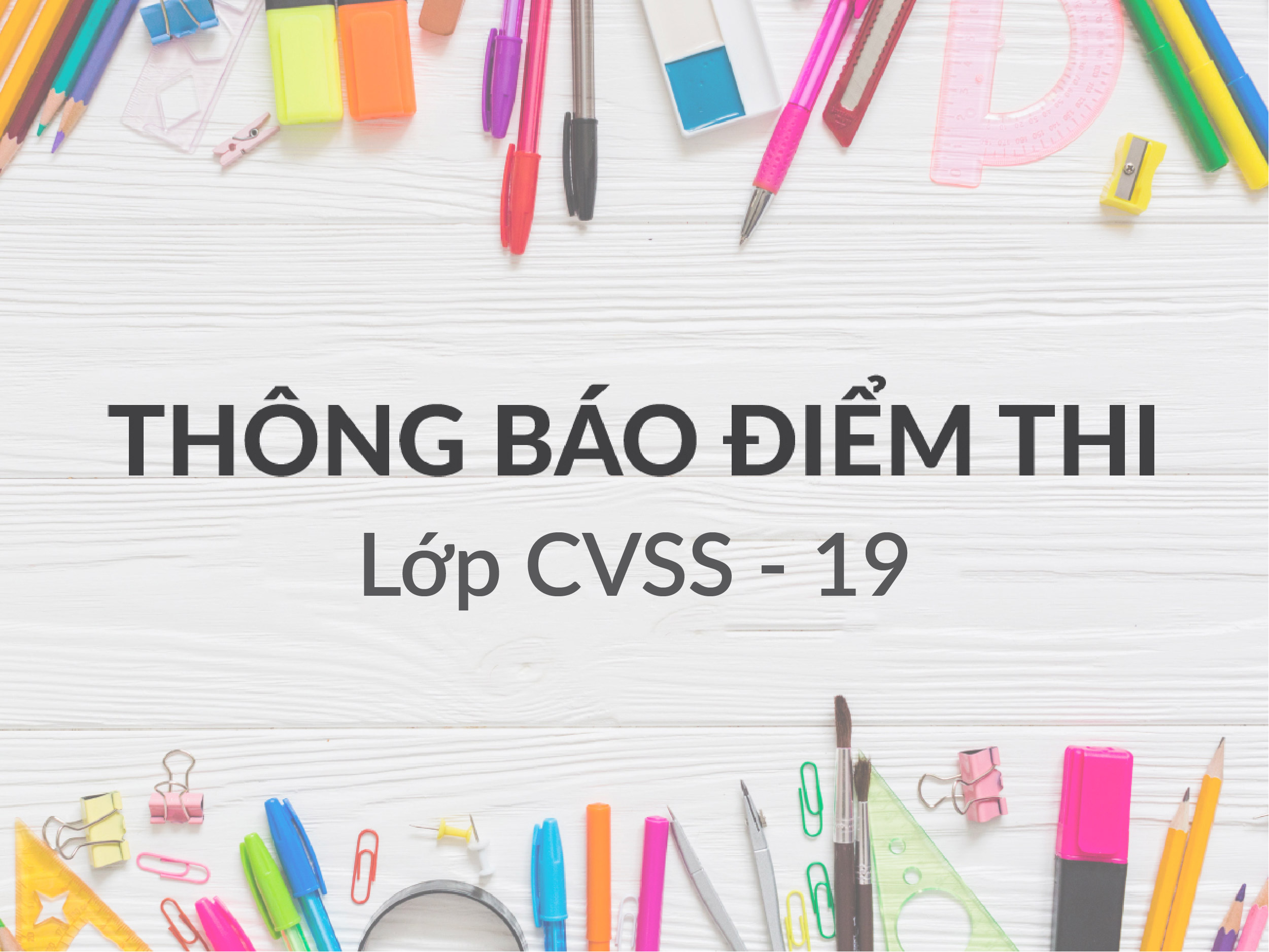 THÔNG BÁO ĐIỂM THI TỐT NGHIỆP KHÓA CVSS-19