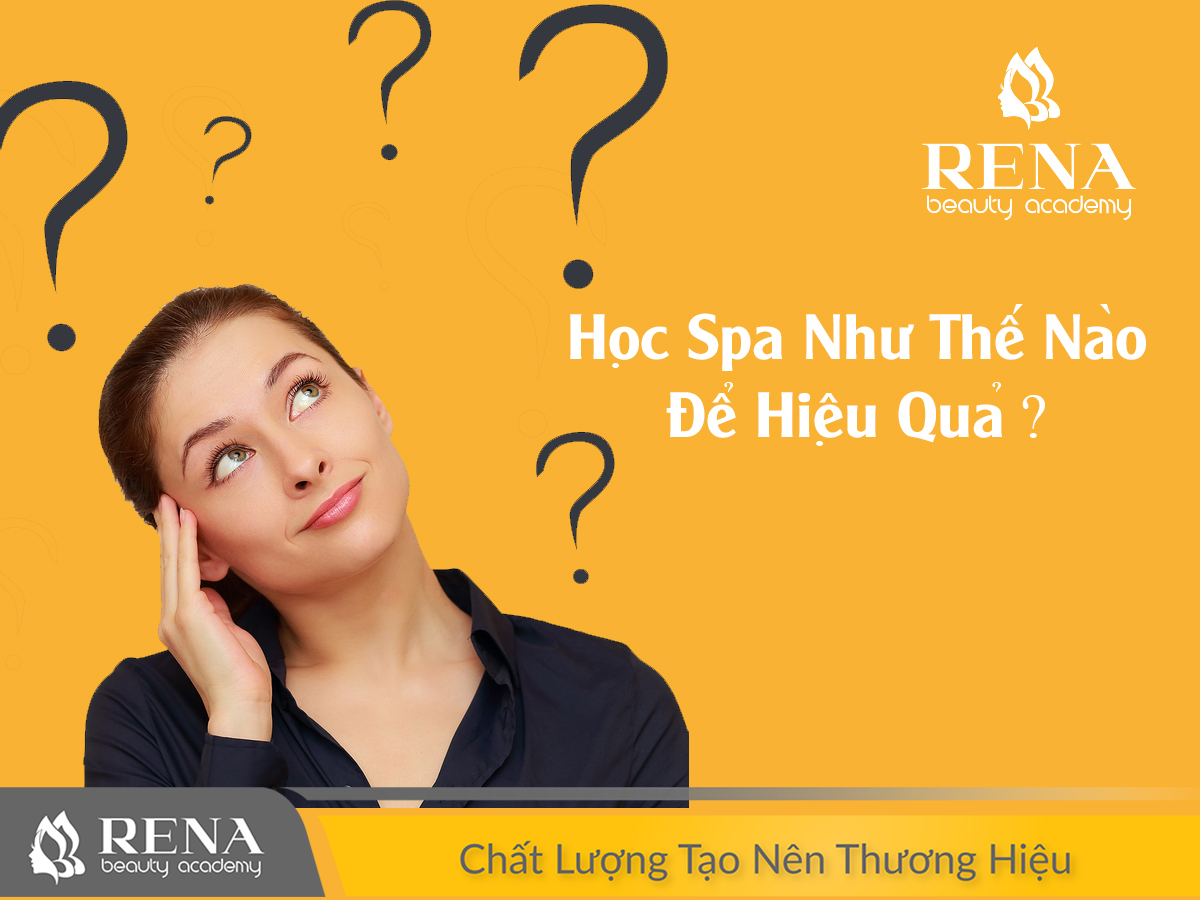 [Review] Học nghề Spa như thế nào để hiệu quả?